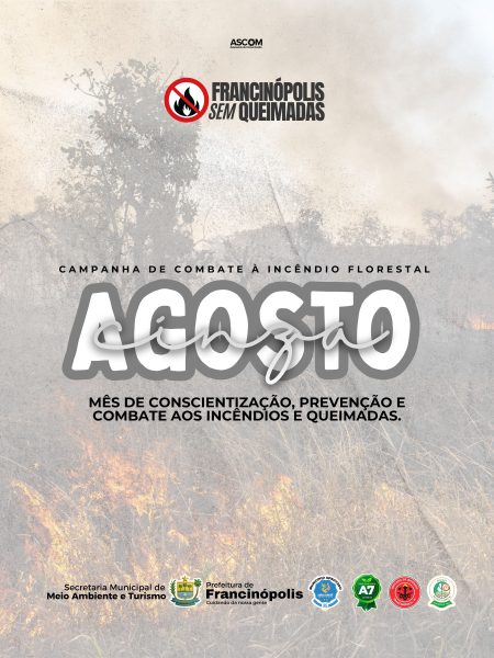 Agosto Cinza: Prefeitura de Francinópolis reforça campanha de conscientização e combate às queimadas
