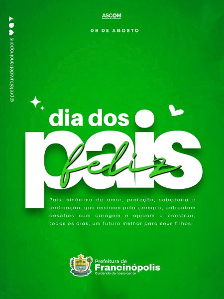 Prefeitura de Francinópolis homenageia pais francinopolitanos neste Dia dos Pais