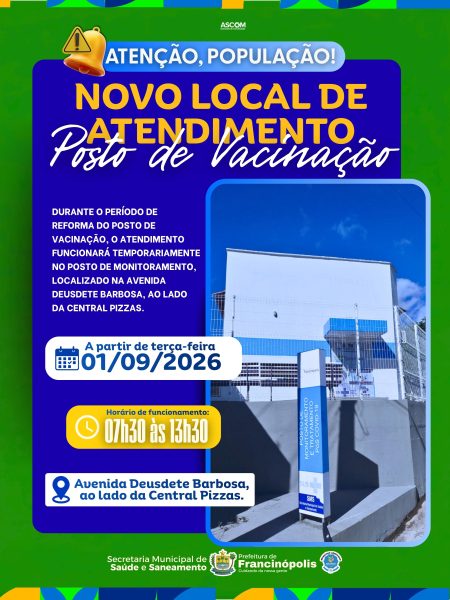 Posto de Vacinação de Francinópolis terá atendimento temporariamente em novo local durante período de reforma